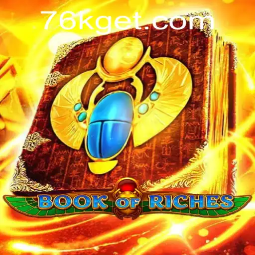 Exploring the Adventures of BookofRiches at 76K.COM