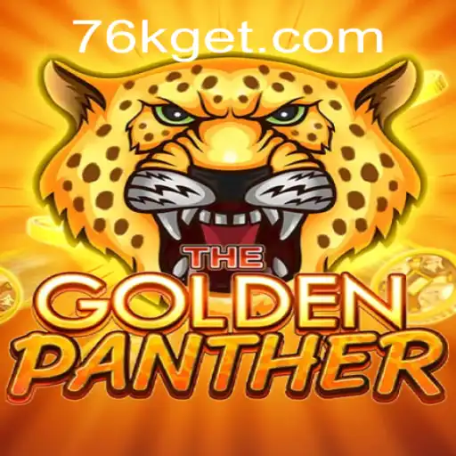 Discover the Adventure of GOLDENPANTHER on 76K.COM