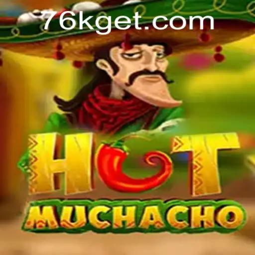 Discovering HotMuchacho: A Thrilling New Gaming Experience with 76K.COM