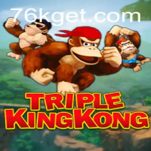 Exploring the Excitement of TripleKingKong: A New Gaming Adventure by 76K.COM